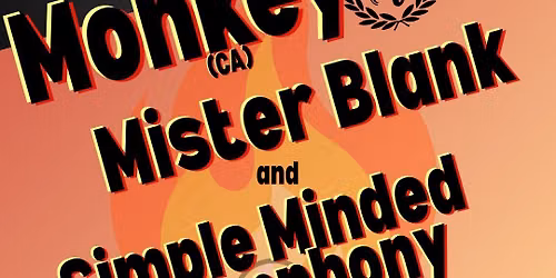 Monkey \/ Mister Blank \/ Simple Minded Symphony