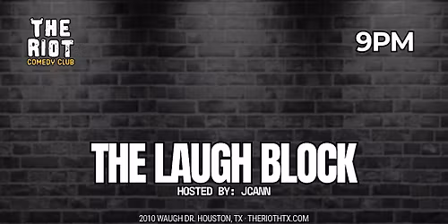 The Laugh Block with JCann at Riot Comedy Club