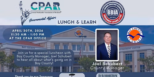 CPAR & BBIA Governmental Affairs Lunch & Learn: Bay County Manager, Joel Schubert