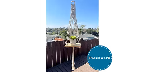 Patchwork Presents Macrame Floating Shelf Craft Workshop (+Wine Flight)