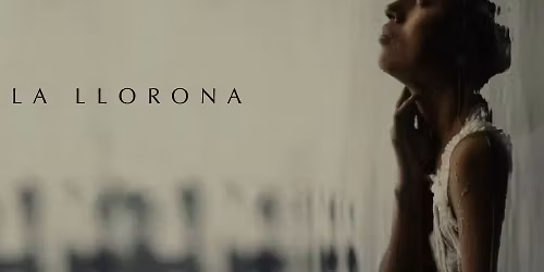 Screening: La Llorona