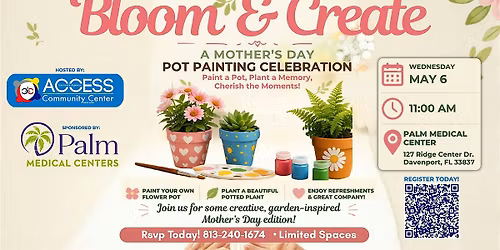 Bloom and Create!  Mothers Day Pot Painting Celebration.