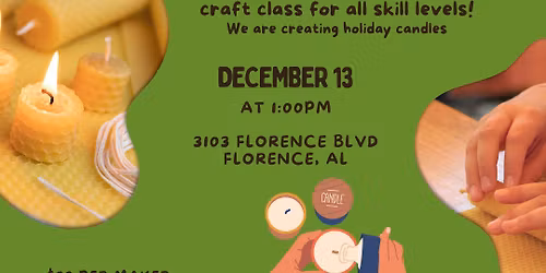 Holiday Handicrafts - Creating Candles!