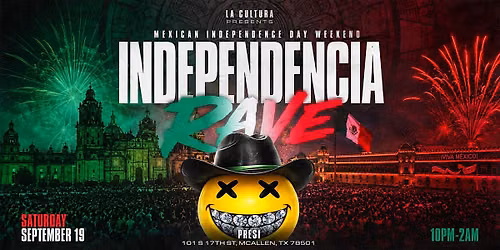 LA CULTURA PRESENTS : INDEPENDENCIA RAVE