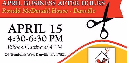 April Business After Hours - Ronald McDonald House - Danville 