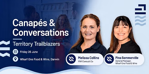  Canap\u00e9s & Conversations: Territory Trailblazers