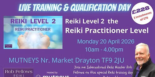 Live Reiki Level 2 (Practitioner) Training & Qualification Day 