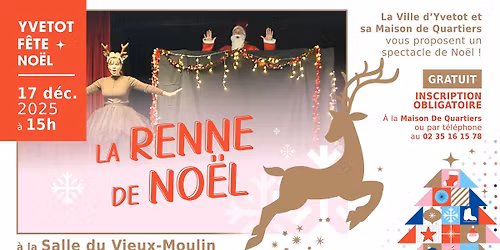 Spectacle de la MDQ : La Renne de No\u00ebl