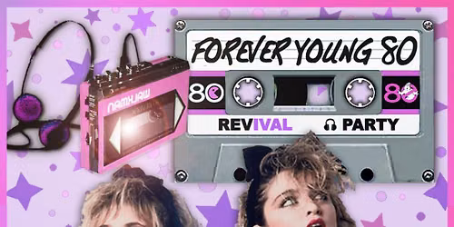 FOREVER YOUNG - 80'S PARTY