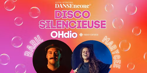 DISCO SILENCIEUSE Ohdio au Festival DANSEncore
