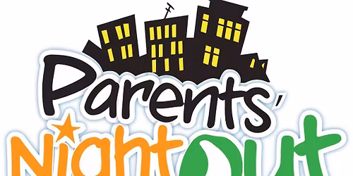 Parent's Night Out November 21st