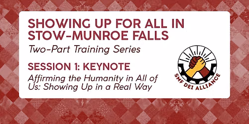 Showing Up for All in Stow-Munroe Falls Leadership Series | Session 1: Keynote