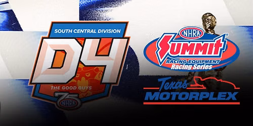 South Central Division 4 Summit ET Finals - Texas Motorplex