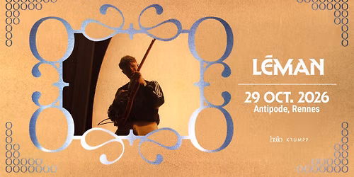 L\u00e9man en concert \u00e0 Rennes \u2022 Antipode