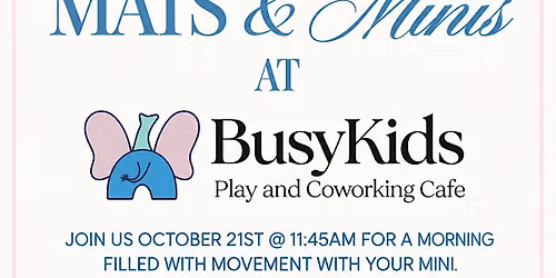 Mats & Minis at BusyKids Play