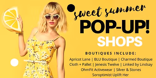 Sweet Summer Pop Up! Everyone Invited!