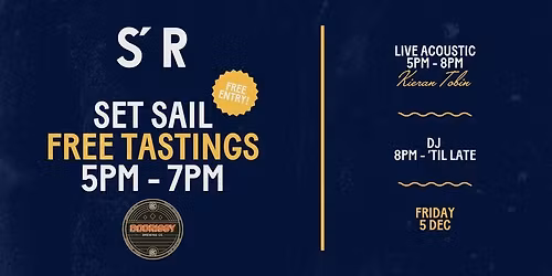 Set Sail Fridays Dec FREE TASTINGS - ft. Bodriggy Brewing Co.