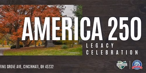 America 250 Legacy Tree Celebration 