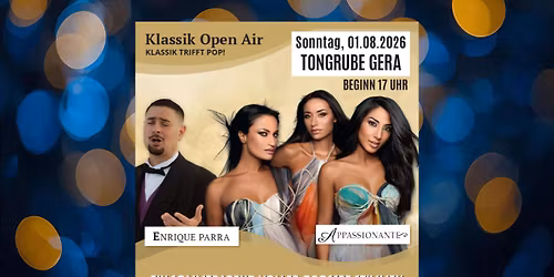 Klassik Open Air - mit Appassionante und Enrique Parra