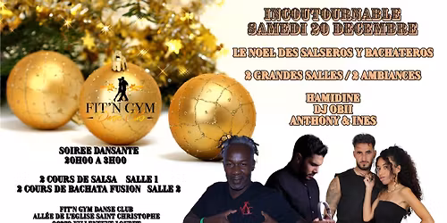 LE NOEL DES SALSEROS Y BACHATEROS AVEC HAMIDINE DJ OBII ANTHONY & INES AU FIT