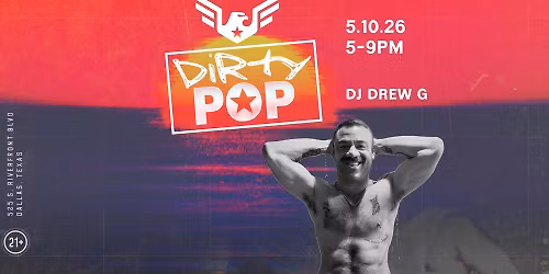 Dirty Pop with DJ Drew G