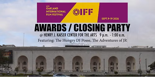 24th Oakland International Film Festival Awards \/ Closing Party