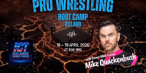 Pro Wrestling Boot Camp Iceland 18-19 apr\u00edl 2026
