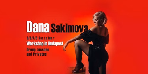 Milonga & Technique Workshops in Budapest + Dana Sakimova