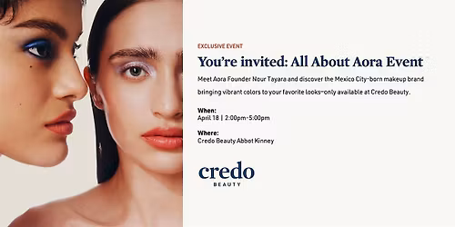 All About Aora Event - Credo Beauty Abbot Kinney