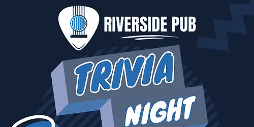 Trivia Night @ Riverside Pub