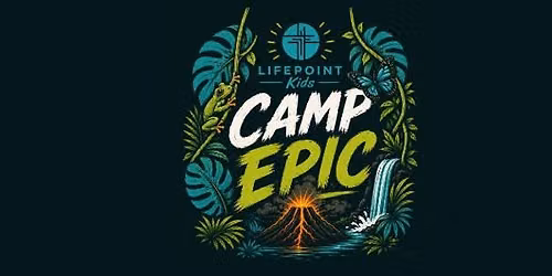 Camp Epic | Rainforest Falls