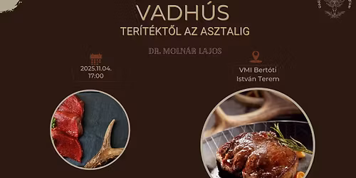 Dr. Moln\u00e1r Lajos: Vadh\u00fas - Ter\u00edt\u00e9kt\u0151l az asztalig