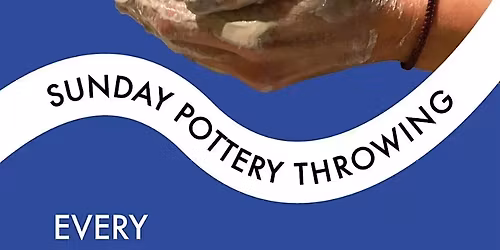 SUNDAY POTTERY THROWING