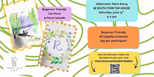 \ud83d\udc69\u200d\ud83c\udfa8 Watercolor Sip & Paint \ud83c\udfa8 at SOUTH FORK TAPHOUSE