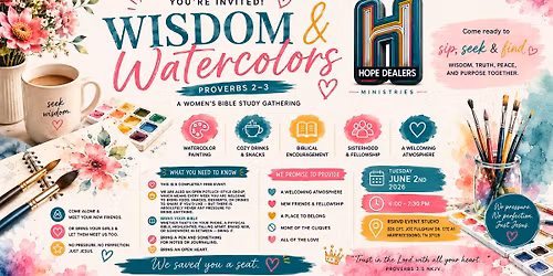 \ud83c\udfa8\ud83d\udd8c\ufe0f\ud83d\udcd6 WISDOM & WATERCOLORS \ud83d\udcd6\ud83d\udd8c\ufe0f\ud83c\udfa8 - a Your Local Hope Dealer Ministries Event
