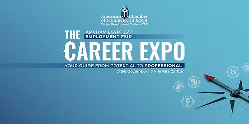AmCham Egypt's 23rd Employment Fair "The Career Expo"