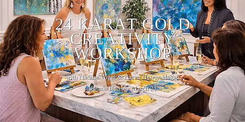 24 Karat Gold Creativity - 24K Gold & Acrylic Art & Wellness Experience