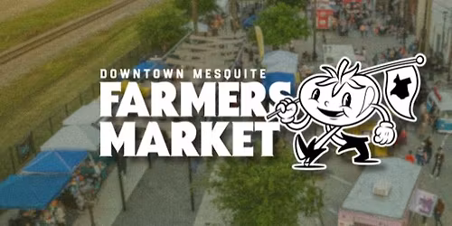 Downtown Mesquite Farmers Market