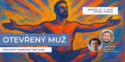 OTEV\u0158EN\u00dd MU\u017d - Z\u00e1\u017eitkov\u00fd workshop  - 15. b\u0159ezna v Praze