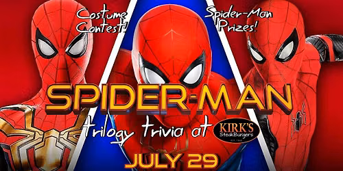 Spider-Man Trilogy Trivia Night at Kirk's SteakBurgers!