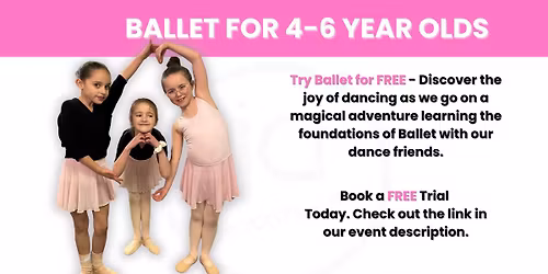 FREE Ballet Class (4-6year olds)