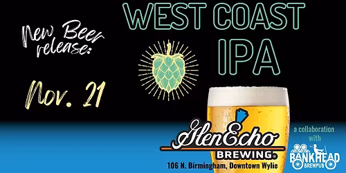New Beer Release, West Coast IPA at Glen Echo Brewing