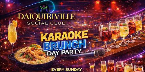 Daiquirivile Social Club Karaoke Brunch Day Party