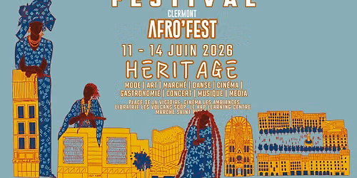 FESTIVAL "CLERMONT AFRO'FEST" #4 - HERITAGE