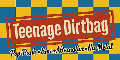 TEENAGE DIRTBAG - Pop-Punk \u2729 Emo \u2729 Alternative \u2729 NuMetal
