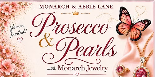 Prosecco and Pearls fundraising event for Monarch Jewelry 
