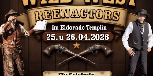 Wild West Reenactors im El Dorado Templin