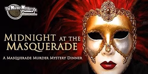 Midnight at the Masquerade - A M**der Mystery Soiree
