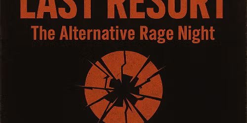 LAST RESORT - Alternative, NuMetal & Hardcore - Night @ Goldmarks