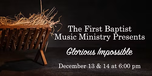 Glorious Impossible - Christmas Cantata 2025
